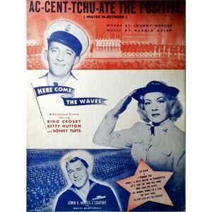 Here Come The Waves WWII Military War Sheet Music Betty Hutton Bing Crosby 1944